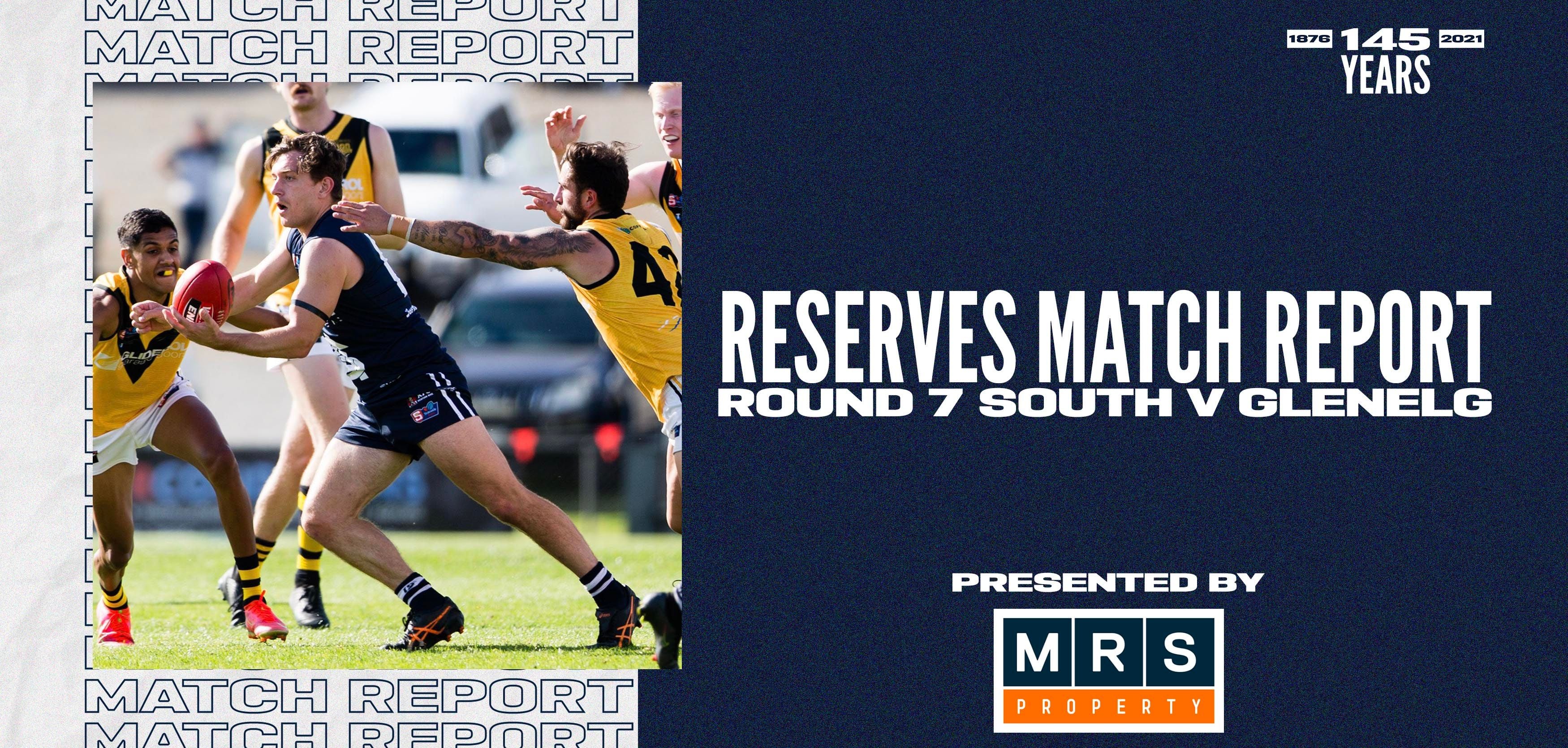 MRS Property Reserves Match Report Round 7: vs Glenelg MRS Property Reserves Match Report Round 7: vs Glenelg